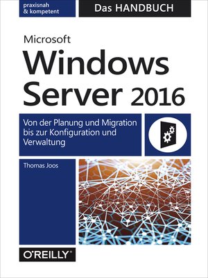 cover image of Microsoft Windows Server 2016  –  Das Handbuch
